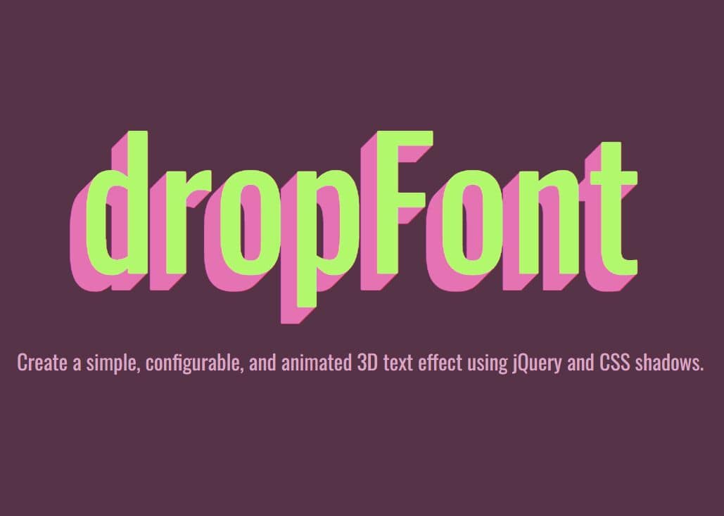 Create A 3D Text Effect Using jQuery And CSS Shadows - dropFont