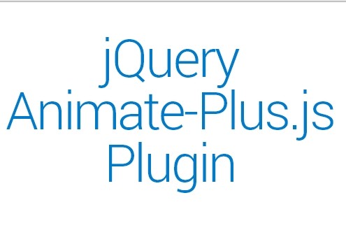 使用 jQuery 和 animate.css 动画 Html 元素 - Animate-Plus.js