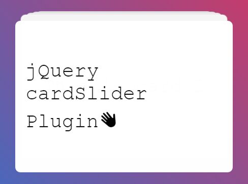 CSS3 Animated Card Slider Plugin With jQuery - cardSlider