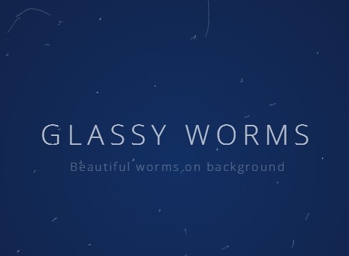 Create Animated Worms Background With jQuery and Html5 - Glassy Worms