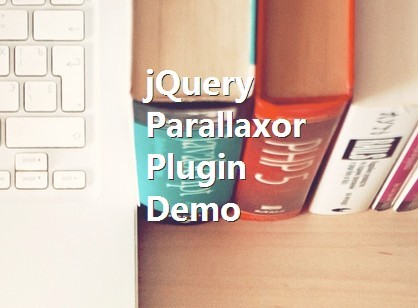 Easy Parallax Scrolling Effect with jQuery - Parallaxor