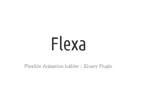 Flexible Animation Builder with jQuery - Flexa