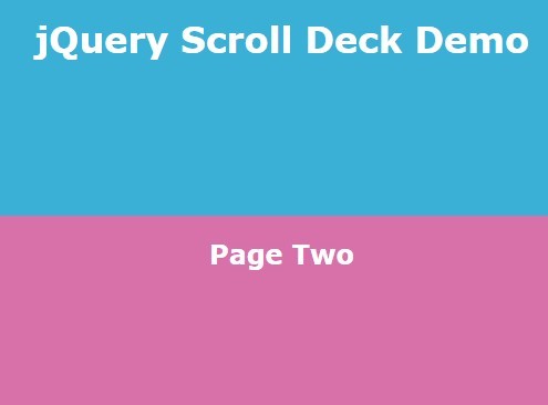 Minimalist jQuery Plugin For Scrolling Stack Of Pages - Scroll Deck