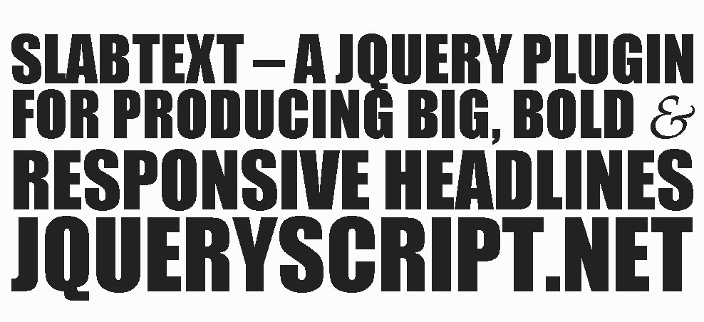 SlabText - Responsive Text Plugin For jQuery