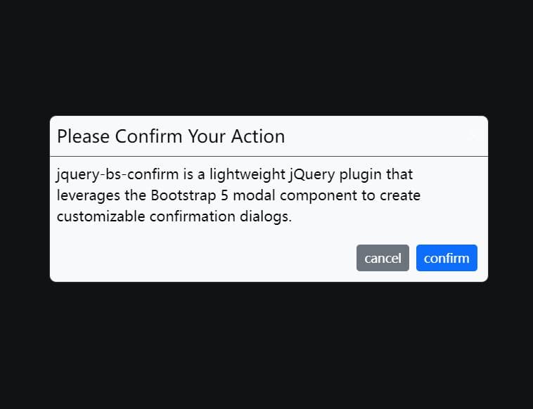 Creates a confirmation dialog using the Bootstrap modal