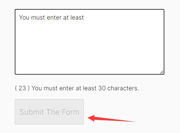 Disable Submit Button Until Users Have Entered X Characters - input least