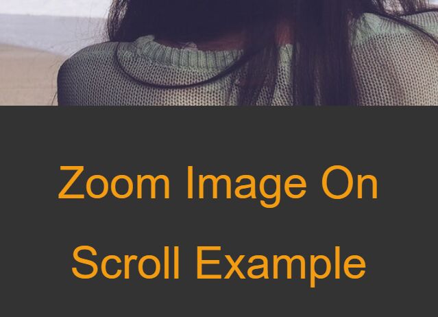 zoom image scrolling - Download Zoom In Image On Vertical Page Scrolling