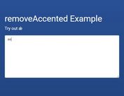 Remove & Replace Letter Accents In Text Fields - removeAccented