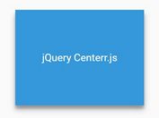 Responsive Element Centering Plugin With jQuery - Centerr.js