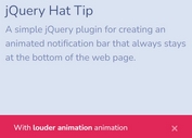 Animated Sticky Bottom Notification Bar Plugin - jQuery Hat Tip